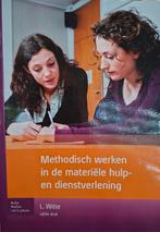 Methodisch werken in de materiële hulp- en dienstverlening, Boeken, Leo de Witte, Sociale wetenschap, Ophalen of Verzenden, Zo goed als nieuw