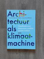 Architectuur als Klimaatmachine, Boeken, Studieboeken en Cursussen, Ophalen of Verzenden, Beta, Zo goed als nieuw, WO