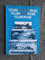Stadstimmerwerf - Stadshulpwerf - Stadswerf - Leiden, Boeken, Geschiedenis | Stad en Regio, Ophalen of Verzenden, Zo goed als nieuw
