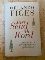 Just Send Me Word - Orlando Figes, Boeken, Ophalen of Verzenden, Gelezen, Politiek