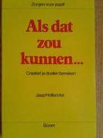Als dat zou kunnen... Jaap Hollander 9060097564, Ophalen of Verzenden, Zo goed als nieuw, Sociale psychologie, Jaap Hollander