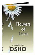 OSHO BOEK: FLOWERS OF LOVE, Nieuw, Ophalen of Verzenden, Osho