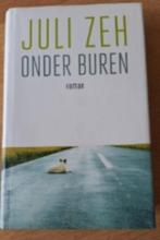 Onder buren Juli Zeh 9789026356186, Boeken, Ophalen of Verzenden, Gelezen, Nederland