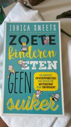 Zoete kinderen eten geen suiker, Ophalen of Verzenden, Zo goed als nieuw, Ionica Smeets