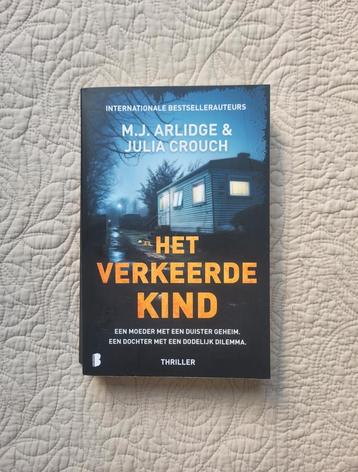 Het verkeerde kind - M.J. Arlidge & Julia Crouch beschikbaar voor biedingen