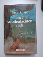 Henri Knap - Met voorbedachten rade, Ophalen of Verzenden, Gelezen, Henri Knap, Nederland