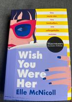 Wish You Were Her, Ellie McNicoll sprayed edges exclusive, Boeken, Verzenden, Zo goed als nieuw, Fictie