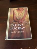 Een Parijse Affaire - Tatiana de Rosnay, Gelezen, Ophalen of Verzenden, Nederland, Tatiana de Rosnay