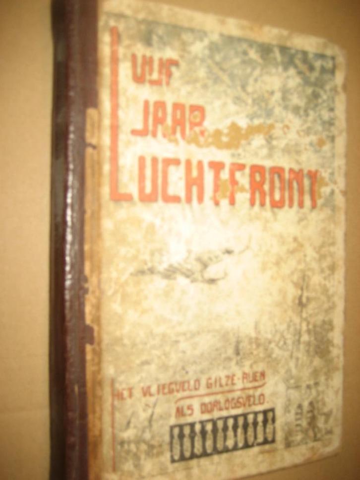 VIJF JAAR LUCHTFRONT HET VLIEGVELD GILZE-RIJEN, Verzamelen, Luchtvaart en Vliegtuigspotten, Gebruikt, Boek of Tijdschrift, Ophalen of Verzenden