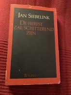 De herfst zal schitterend zijn/ jan siebelink, Ophalen of Verzenden, Zo goed als nieuw