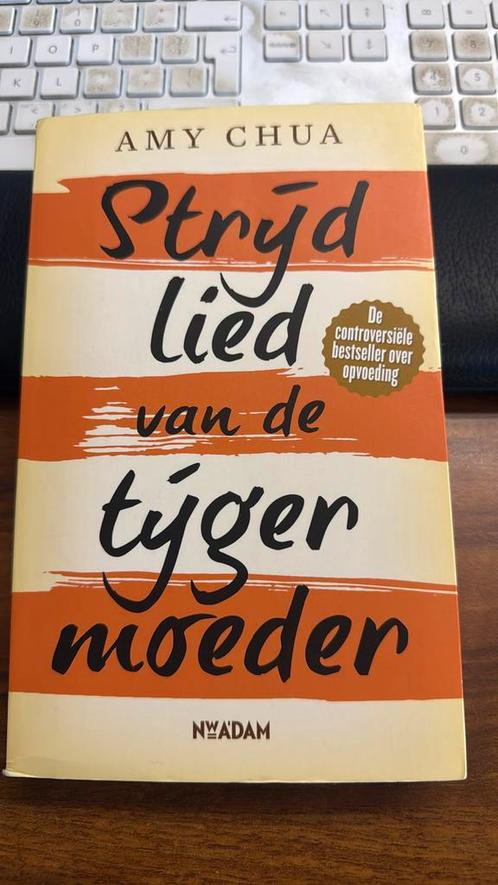 Amy Chua - Strijdlied van de tijgermoeder, Boeken, Politiek en Maatschappij, Zo goed als nieuw, Maatschappij en Samenleving, Wereld