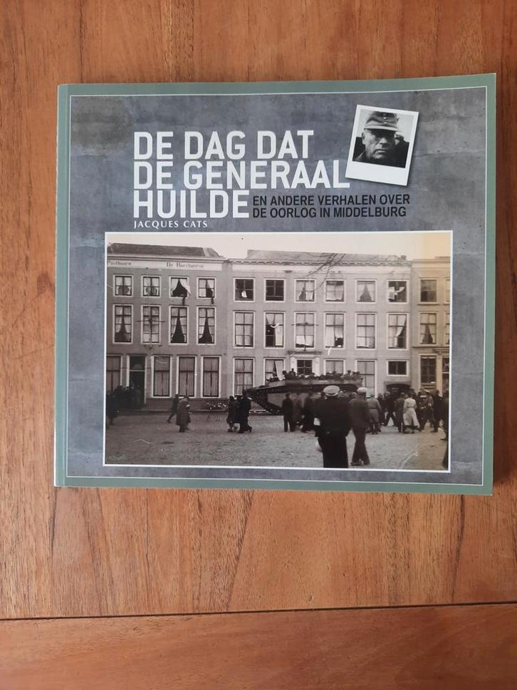 De Dag Dat De Generaal Huilde - Jacques Cats, Boeken, Geschiedenis | Vaderland, Nieuw, Ophalen of Verzenden