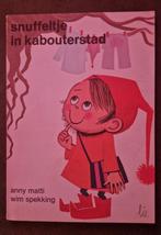 Snuffeltje in Kabouterstad - Anny Matti vintage, Ophalen of Verzenden, Gelezen, Anny Matti, Wim Spekking, Sprookjes