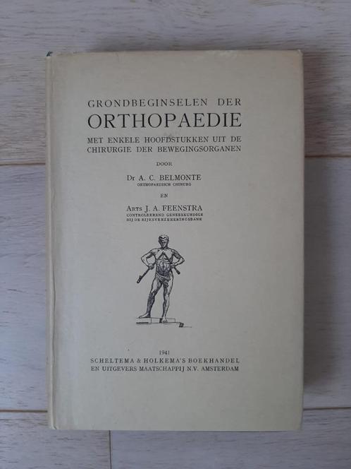 Grondbeginselen der orthopaedie - A Belmonte - uit 1941, Boeken, Wetenschap, Ophalen of Verzenden