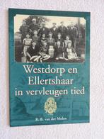 Westdorp en Ellertshaar in vervleugen tied, Ophalen of Verzenden, Zo goed als nieuw