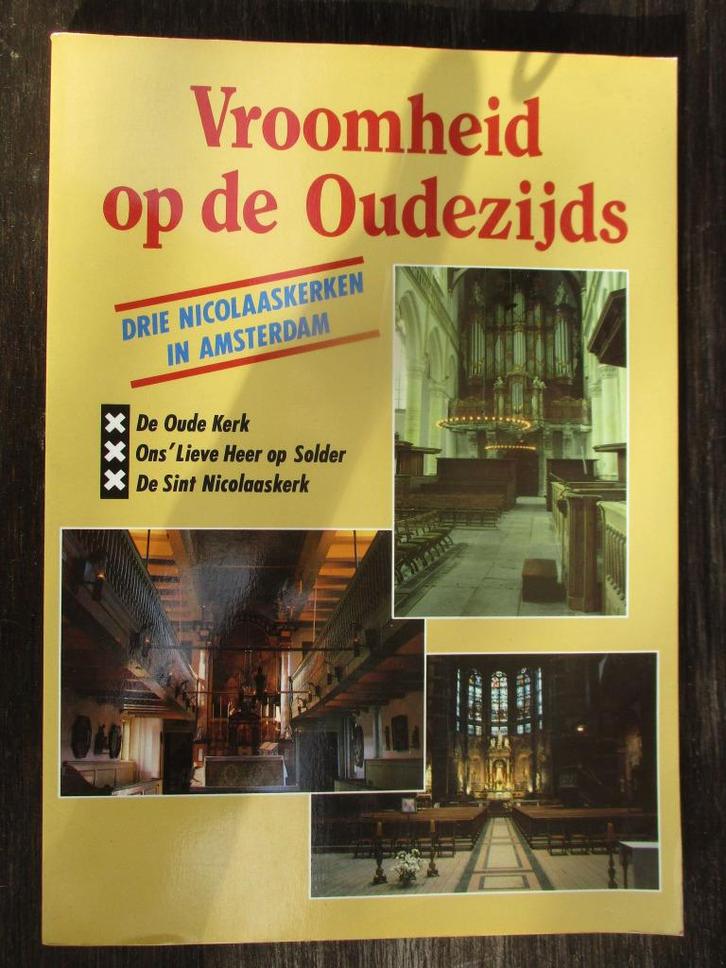 Amsterdam Vroomheid op de oudezijds, Boeken, Geschiedenis | Stad en Regio, Zo goed als nieuw, Ophalen of Verzenden