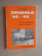 Groenlo 1940-1945 - Inval en onderdrukking, verzet, Ophalen of Verzenden, Tweede Wereldoorlog, Gelezen, Overige onderwerpen