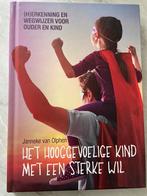 Het hooggevoelige kind met een sterke wil, Ophalen of Verzenden, Zo goed als nieuw, Janneke van Olphen