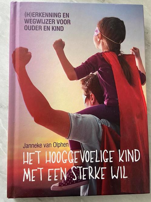 Het hooggevoelige kind met een sterke wil, Boeken, Zwangerschap en Opvoeding, Zo goed als nieuw, Ophalen of Verzenden