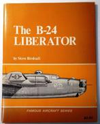 The B-24 Liberator - Famous Aircraft Series, Tweede Wereldoorlog, Ophalen of Verzenden, Zo goed als nieuw, Steve Birdsall