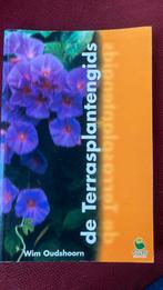 W. Oudshoorn - De terrasplantengids, Boeken, W. Oudshoorn, Ophalen of Verzenden, Zo goed als nieuw, Interieur en Design
