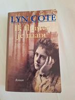 L. Cote - Ik fluister je naam, L. Cote, Ophalen of Verzenden, Zo goed als nieuw, Nederland