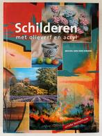 Schilderen Met Olieverf En Acryl - M. van den Einden, Hobby en Vrije tijd, Ophalen of Verzenden, Nieuw