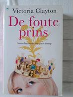 De foute prins, Ophalen of Verzenden, Zo goed als nieuw, Victoria Clayton