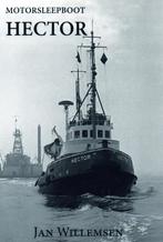 Motorsleepboot Hector - Jan Willemsen / 9789463284493, Ophalen of Verzenden, Zo goed als nieuw, Jan Willemsen, Boot