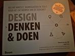 Design denken & doen 9789462762718, Ophalen of Verzenden, Gebruikt