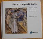 Kunst die partij koos - Ad van der Blom, Boeken, Kunst en Cultuur | Beeldend, Ophalen of Verzenden, Zo goed als nieuw