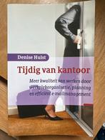 Tijdig van kantoor - Denise Hulst, Ophalen of Verzenden, Gelezen, Management