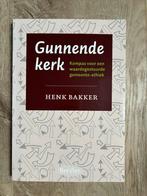Gunnende kerk, waardegestuurde gemeente-ethiek - Henk Bakker, Ophalen of Verzenden, Zo goed als nieuw
