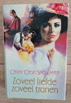 Cathy Cash Spellman - Zoveel liefde, zoveel tranen, Boeken, Ophalen of Verzenden, Cathy Cash Spellman, Zo goed als nieuw