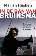 Marian Huisken - In de ban van Bruinsma, Ophalen of Verzenden, Gelezen