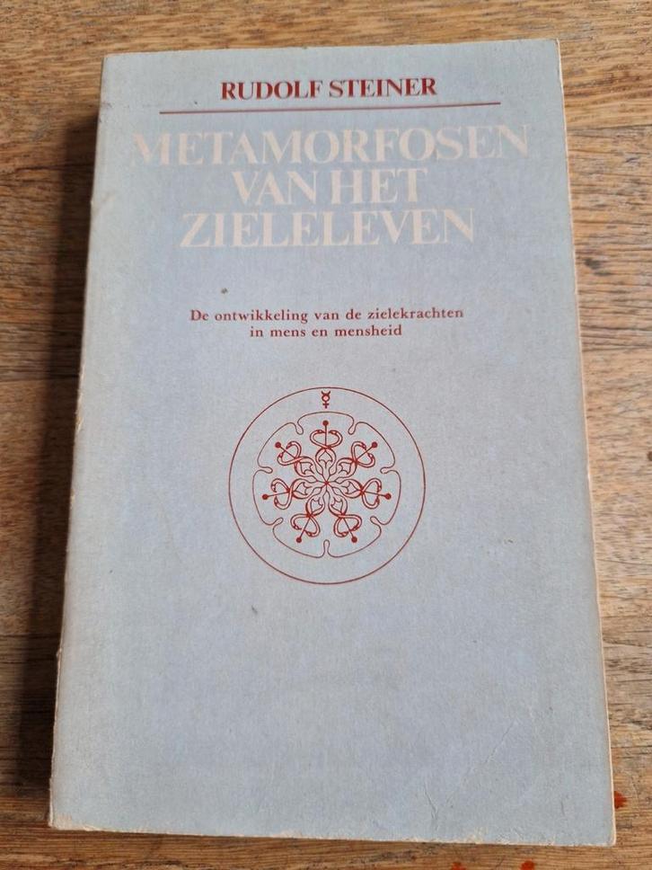 Rudolf Steiner: “Metamorfosen van het zieleleven., Boeken, Esoterie en Spiritualiteit, Gelezen, Achtergrond en Informatie, Spiritualiteit algemeen