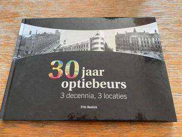 F. Beutick - 30 jaar optiebeurs , de geschiedenis van … beschikbaar voor biedingen
