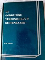 De Goddelijke verbodstrouw geopenbaard. Ds W Verhoeks, Boeken, Christendom | Protestants, Ophalen of Verzenden, Zo goed als nieuw