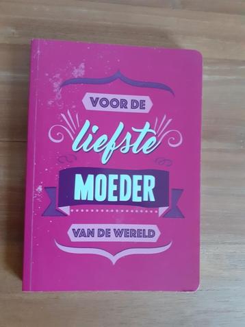 Voor de liefste moeder van de wereld. Nieuw