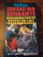Een Dag van Schaamte - Bob Mendes - Heizeldrama, Ophalen of Verzenden, Gelezen, Bob Mendes