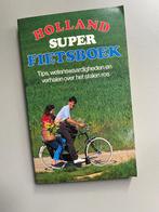 Holland Super fietsboek (1993) Tips , wetenswaardigheden en, Ophalen of Verzenden, Zo goed als nieuw