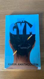 Karin Amatmoekrim - Het gym, Ophalen of Verzenden, Zo goed als nieuw, Karin Amatmoekrim
