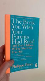 The Book You Wish Your Parents Had Read (and Your Children W, Ophalen of Verzenden, Gelezen, Philippa Perry