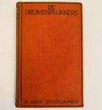 Druivenplukkers,  A den Doolaard 1933, Gelezen, Ophalen of Verzenden, Nederland, A. den Doolaard