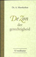 De Zon der gerechtigheid - Ds. A. Moerkerken, Ophalen of Verzenden, Zo goed als nieuw, Christendom | Protestants