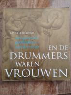 Layne Redmond - En de drummers waren vrouwen, Layne Redmond, Ophalen of Verzenden, Zo goed als nieuw, Achtergrond en Informatie