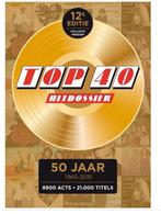 Top 40 Hitdossier 1965-2015 collectors edition 12e gold, Boeken, Ophalen of Verzenden, Artiest, Harry Denekamp