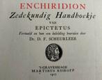 Enchiridion Zedekundig Handboekje van Epictetus, Ophalen of Verzenden, Dr. D.F. Scheurleer