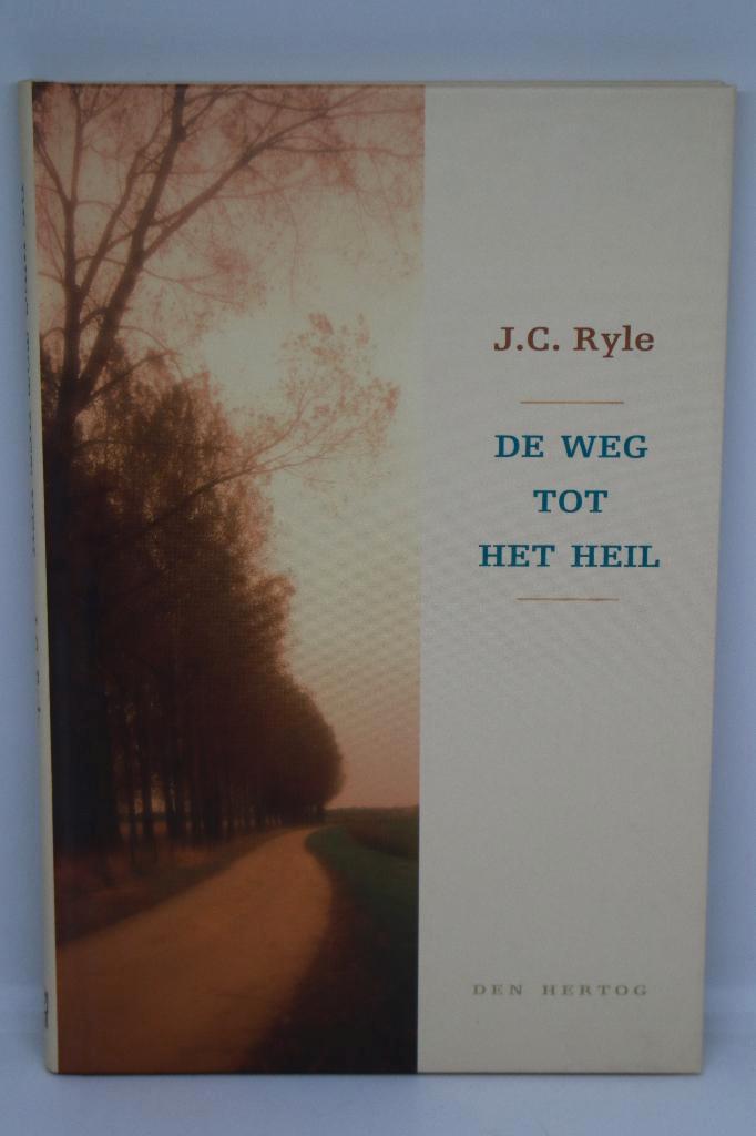 De weg tot het heil - J.C. Ryle, Boeken, Godsdienst en Theologie, Gelezen, Ophalen of Verzenden