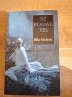 De Blauwe Hel - Ella Marjon, Ophalen of Verzenden, Zo goed als nieuw, Ella Marjon, Nederland